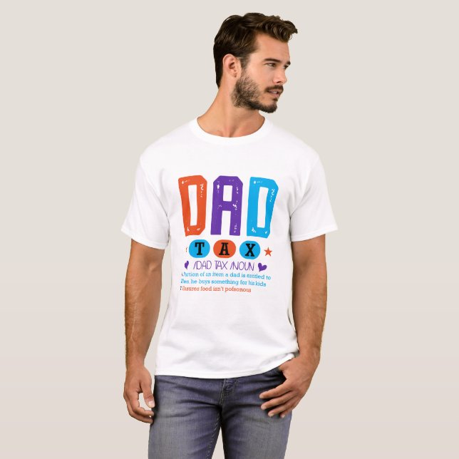 Funny Dad Tax Mug – Father’s Day T-Shirt (Front Full)