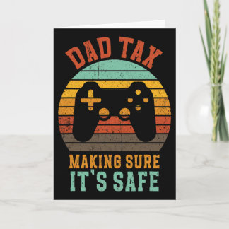 Funny Dad Tax Retro Gamer Controller Father’s Day  Card
