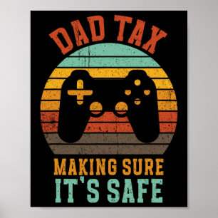 Funny Dad Tax Retro Gamer Controller Father’s Day Poster