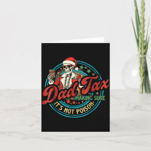 Funny Dad Tax Skeleton Santa Christmas Humor Xmas Card