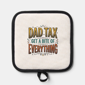 Funny Dad Tax Vintage Engraving Shirt Design_1 Pot Holder