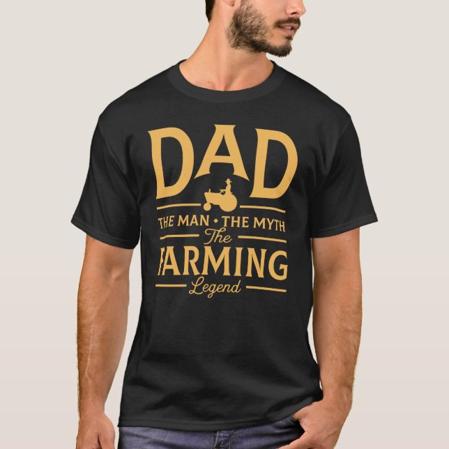 Funny Dad The Farming Legend T-Shirt (Front)