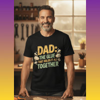 Funny Dad The Glue That Holds Family Together Gift