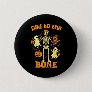 Funny Dad To The Bone Skeleton With Kids Halloween 6 Cm Round Badge