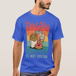 Funny Dada Making Sure Its Not Poison Retro Father T-Shirt