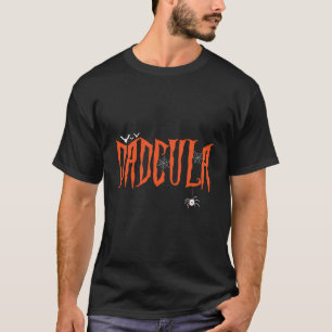 Funny Dadcula Halloween Dad Dracula Costume Momste T-Shirt