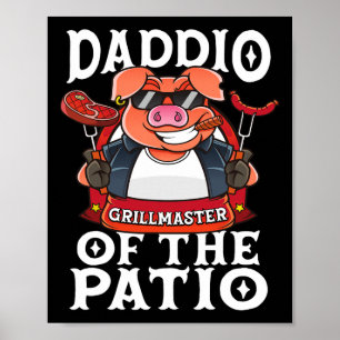 Funny Daddio Of The Patio Bbq Barbecue Fathers Day Poster