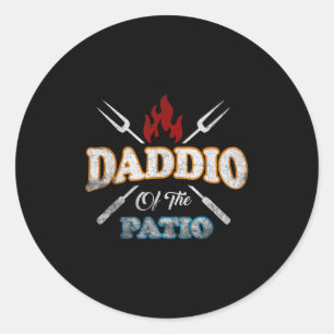 Funny Daddio Of The Patio Fathers Day Bbq Grill Qu Classic Round Sticker