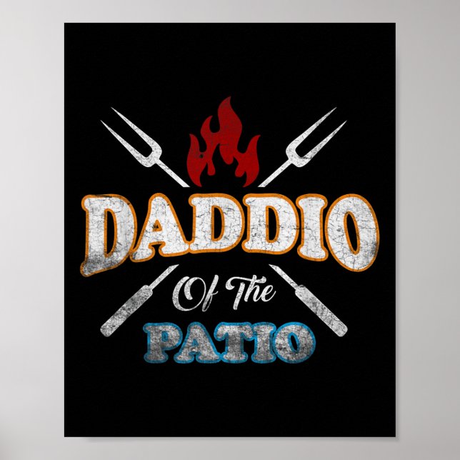 Funny Daddio Of The Patio Fathers Day Bbq Grill Qu Poster (Front)