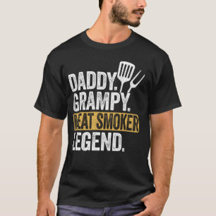 Funny Daddy Grampy Meat Smoker Legend Cool Retro T-Shirt
