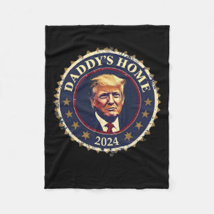 Funny Daddy's Home 2024 Trump We Won Took America Fleece Blanket