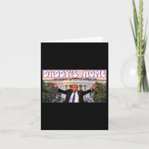 Funny Daddy's Home Trump 2024 Stand With Trump Gif Card