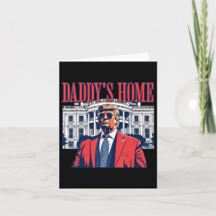Funny Daddy's Home Trump Pink 2024 Take America Ba Card