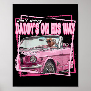 Funny Daddy's Home Trump Pink 2024 Take America Ba Poster