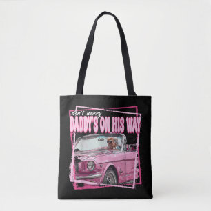 Funny Daddy's Home Trump Pink 2024 Take America Ba Tote Bag