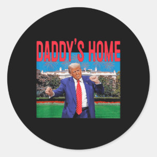 Funny Daddys Home Trump Pink 2024 Take America Bac Classic Round Sticker