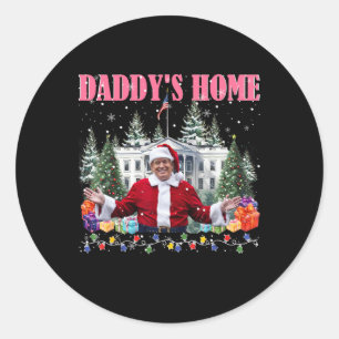 Funny Daddy's Home Trump Pink 2024 Take America Ck Classic Round Sticker