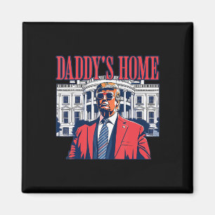 Funny Daddy's Home Trump Pink 2024 Take America Ck Magnet