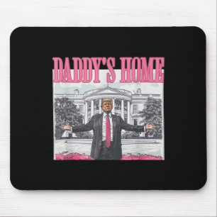 Funny Daddy's Home Trump Pink 2024 Take America Ck Mouse Mat