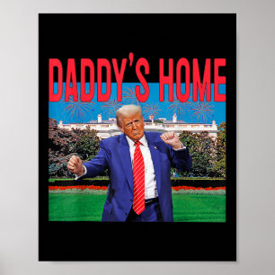 Funny Daddy's Home Trump Pink 2024 Take America Ck Poster