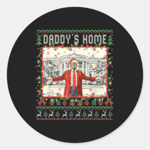 Funny Daddys Home Trump Ugly Christmas Sweater Xma Classic Round Sticker