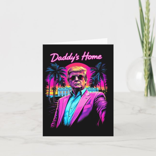 Funny Daddys Home White House Trump Pink 2024 Retr Card (Front)