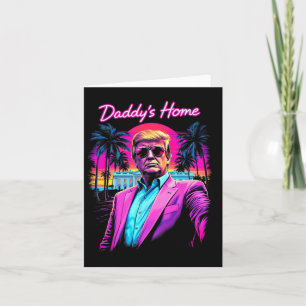 Funny Daddys Home White House Trump Pink 2024 Retr Card