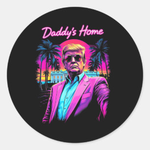 Funny Daddys Home White House Trump Pink 2024 Retr Classic Round Sticker