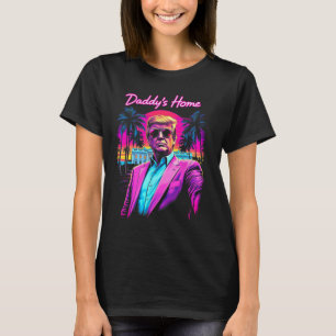 Funny Daddys Home White House Trump Pink 2024 Retr T-Shirt
