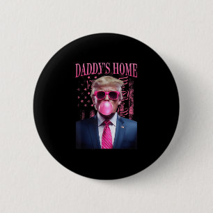 Funny Daddys Home White House Trump Pink 2025 Dubb 6 Cm Round Badge