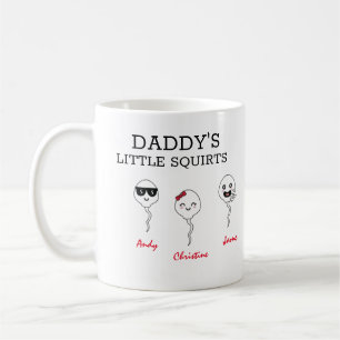 Funny Daddy's little squirts Coffee Mug