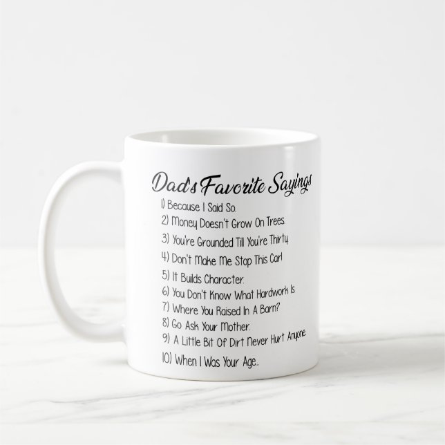 Funny Dads Favourite Sayings Gift Coffee Mug (Left)