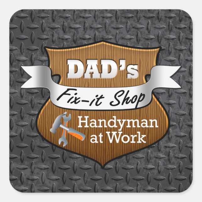 Funny Dad's Fix-it Shop Handy Man Father's Day Square Sticker (Front)