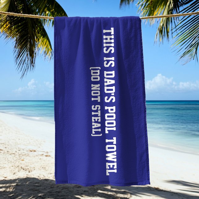 Funny Dad's Pool Towel Do Not Steal (Creator Uploaded)