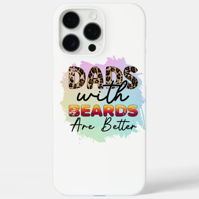 FUNNY DADS WITH BEARDS ARE BETTER FATHERS DAY Case-Mate iPhone CASE (Back)