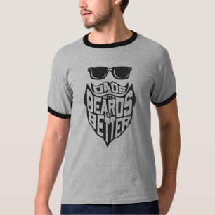 FUNNY DADS WITH BEARDS ARE BETTER FATHERS DAY T-Shirt