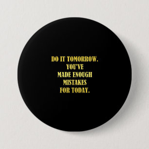 Funny Daily Mistakes Joke 7.5 Cm Round Badge