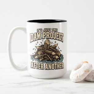 Funny Dam Project Beaver Pun T-Shirt Two-Tone Coffee Mug