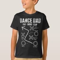 Funny Dance Dad Competition Proud Dance Dad Father