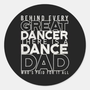 Funny Dance Dad Shirt Proud Dancer Dancing Proud F Classic Round Sticker