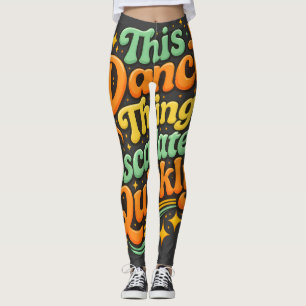 Funny Dance Escalated Quickly Party Humour Leggings