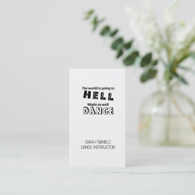 Funny Dance Instructor World Going to Hell Dance Business Card (Standing Front)