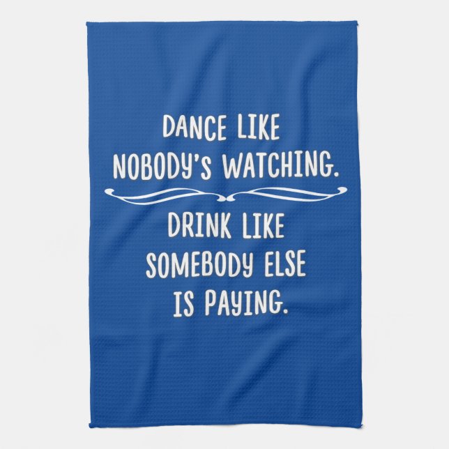 Funny Dance Like This, Drink Like That Tea Towel (Vertical)