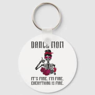 Funny Dance Mum Dancing Mother Of A Dancer Mama Key Ring