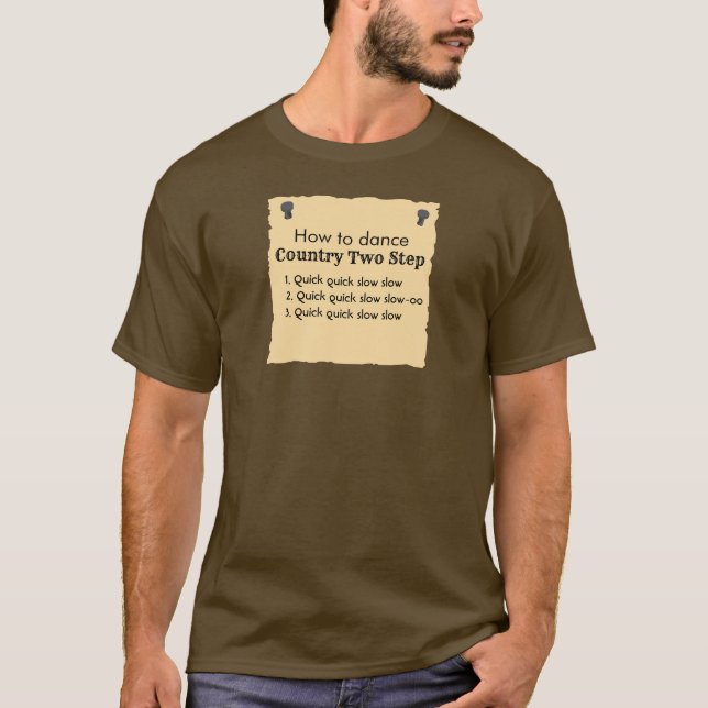 Funny Dance T Shirt How to Country Two Step Dance (Front)