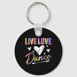 Funny Dancer Dancing Womens Girls Live Love Dance Key Ring