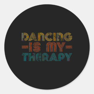 Funny Dancing Is My Therapy Hob Classic Round Sticker