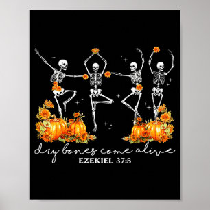 Funny Dancing Skeleton Dry Bones Come Alive Hallow Poster