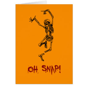 Funny Dancing Skeleton Oh Snap