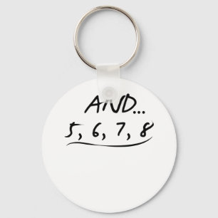 Funny Dancing Teacher Gift And 5 6 7 8 Love Dance Key Ring